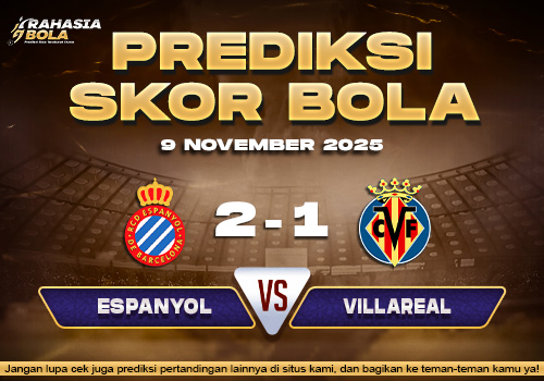 Prediksi Skor Bola Espanyol vs Villareal 9 November 2025