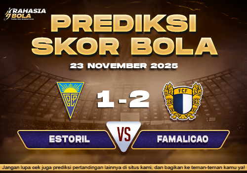 Prediksi Skor Bola Estoril vs Famalicao 23 November 2025
