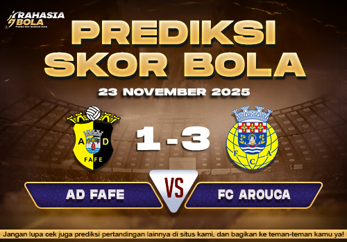 Prediksi Skor Bola Fafe vs Arouca 23 November 2025