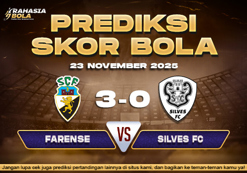 Prediksi Skor Bola Farensa vs Silves FC 23 November 2025