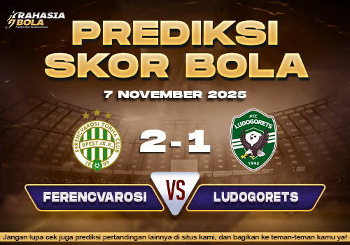 Prediksi Skor Bola Ferencvarosi vs Ludogorets 7 November 2025