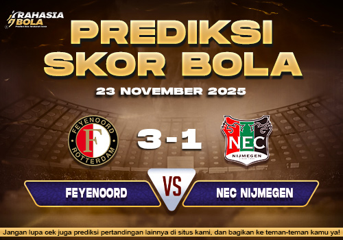 Prediksi Skor Bola Feyenoord vs NEC 23 November 2025