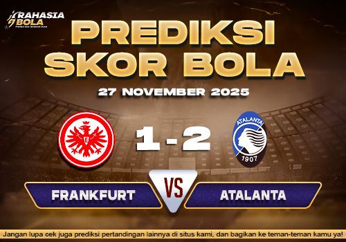Prediksi Skor Bola Frankfurt vs Atalanta 27 November 2025