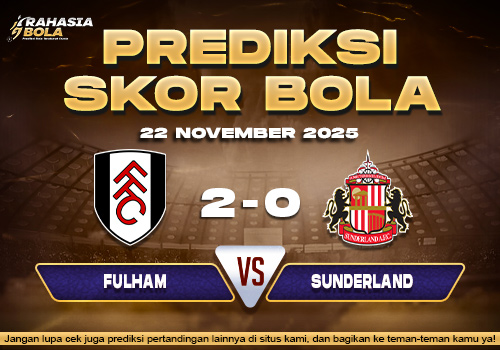 Prediksi Skor Bola Fulham vs Sunderland 22 November 2025