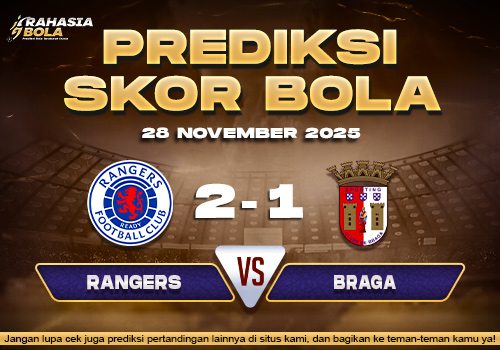 Prediksi Skor Bola G.Rangers vs Braga 28 November 2025