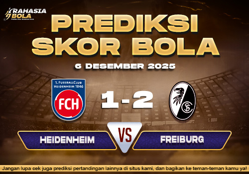 Prediksi Skor Bola Heidenheim vs Freiburg 6 Desember 2025