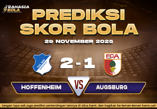 Prediksi Skor Bola Hoffenheim vs Augsburg 29 November 2025