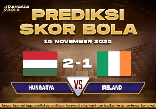 Prediksi Skor Bola Hungary vs Ireland 16 November 2025