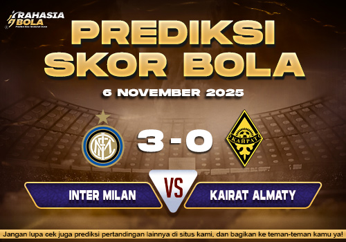Prediksi Skor Bola Inter Milan vs Kairat 6 November 2025