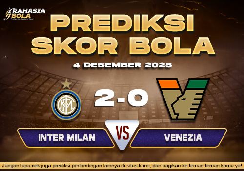 Prediksi Skor Bola Inter Milan vs Venezia 4 Desember 2025