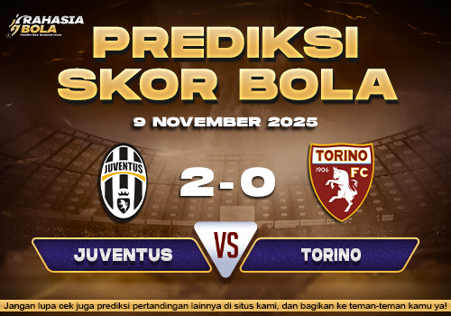 Prediksi Skor Bola Juventus vs Torino 9 November 2025
