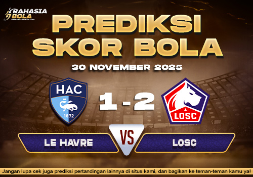 Prediksi Skor Bola Le Havre vs LOSC 30 November 2025