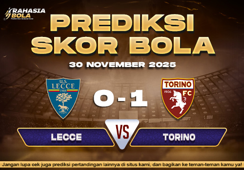 Prediksi Skor Bola Lecce vs Torino 30 November 2025