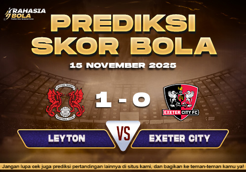 Prediksi Skor Bola Leyton Orient vs Exeter City 15 November 2025