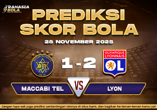 Prediksi Skor Bola Maccabi Tel Aviv vs Lyon 28 November 2025