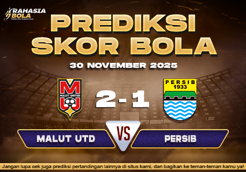 Prediksi Skor Bola Malut Utd vs Persib 30 November 2025