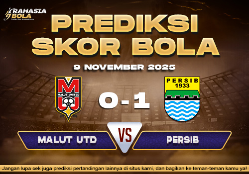 Prediksi Skor Bola Malut Utd vs Persib 9 November 2025
