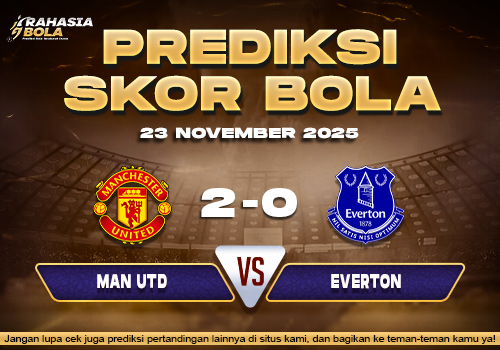 Prediksi Skor Bola Man Utd vs Everton 25 November 2025