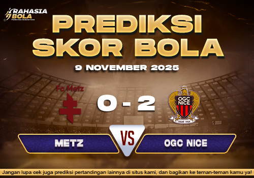 Prediksi Skor Bola Metz vs Nice 9 November 2025