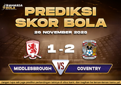 Prediksi Skor Bola Middlesbrough vs Coventry 26 November 2025