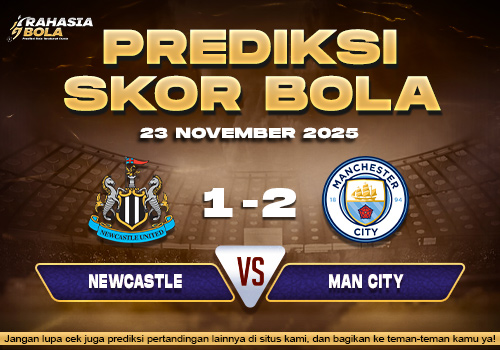 Prediksi Skor Bola Newcastle vs Man City 23 November 2025