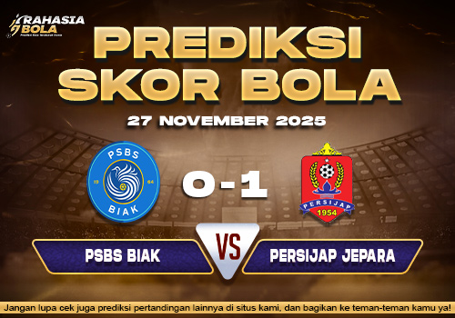 Prediksi Skor Bola PSBS Biak vs Persijap 27 November 2025