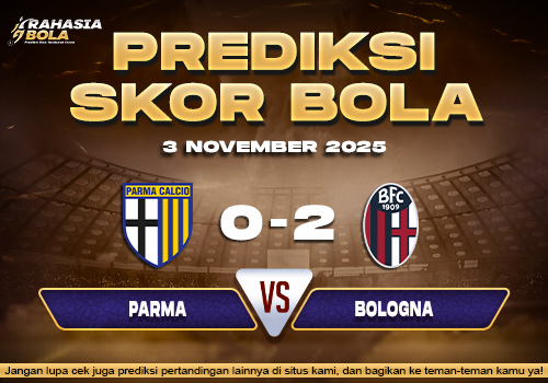 Prediksi Skor Bola Parma vs Bologna 3 November 2025
