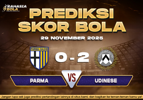Prediksi Skor Bola Parma vs Udinese 29 November 2025