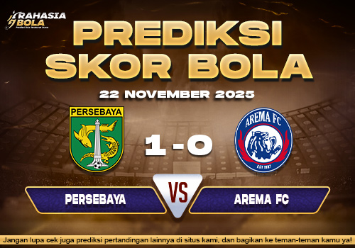 Prediksi Skor Bola Persebaya vs Arema 22 November 2025