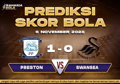 Prediksi Skor Bola Preston vs Swansea 6 November 2025