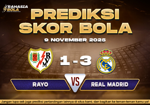 Prediksi Skor Bola Rayo vs Real Madrid 9 November 2025