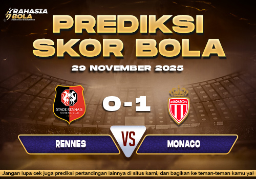 Prediksi Skor Bola Rennes vs Monaco 29 November 2025