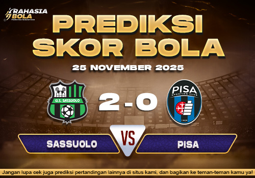 Prediksi Skor Bola Sassuolo vs Pisa 25 November 2025