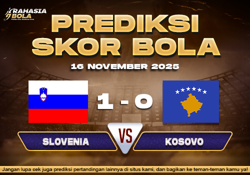 Prediksi Skor Bola Slovenia vs Kosovo 16 November 2025