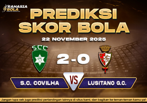 Prediksi Skor Bola Sporting Covilha vs Lusitano 22 November 2025