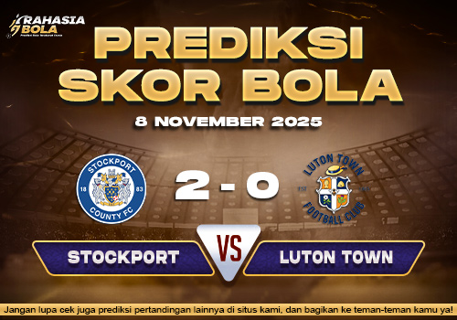 Prediksi Skor Bola Stockport County vs Luton 8 November 2025