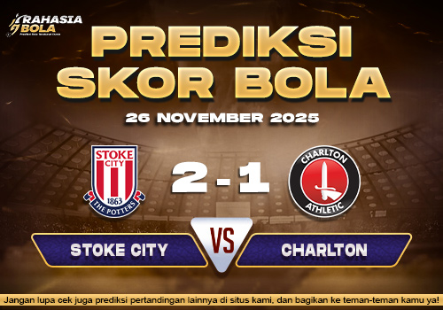 Prediksi Skor Bola Stoke vs Charlton 26 November 2025
