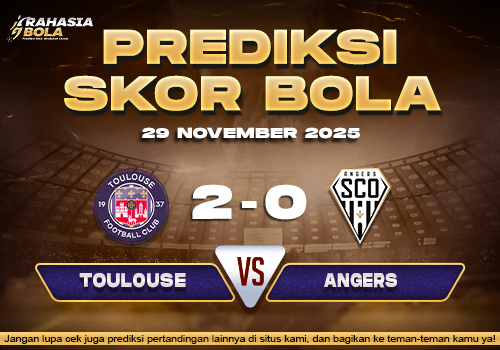 Prediksi Skor Bola Toulouse vs Angers 29 November 2025