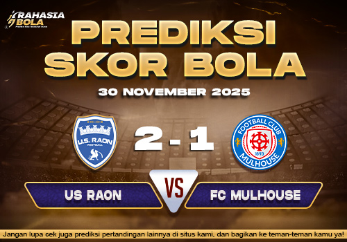 Prediksi Skor Bola US Raon vs FC Mulhouse 30 November 2025