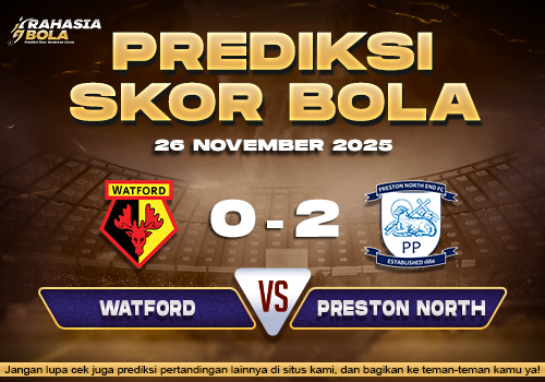 Prediksi Skor Bola Watford vs Preston 26 November 2025