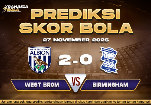 Prediksi Skor Bola West Brom vs Birmingham 27 November 2025