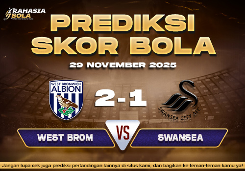 Prediksi Skor Bola West Brom vs Swansea 29 November 2025