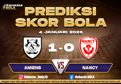 Prediksi Skor Bola Amiens vs Nancy 4 Januari 2026