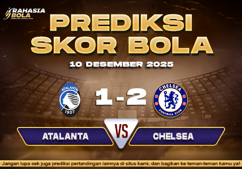 Prediksi Skor Bola Atalanta vs Chelsea 10 Desember 2025