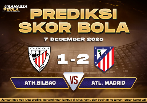 Prediksi Skor Bola Ath.Bilbao vs Atl. Madrid 7 Desember 2025