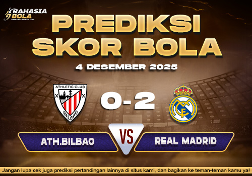 Prediksi Skor Bola Ath.Bilbao vs Real Madrid 4 Desember 2025