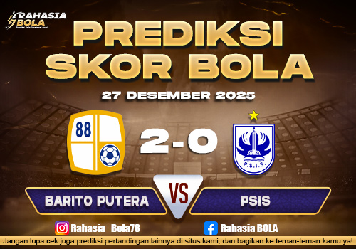 Prediksi Skor Bola Barito Putera vs PSIS 27 Desember 2025