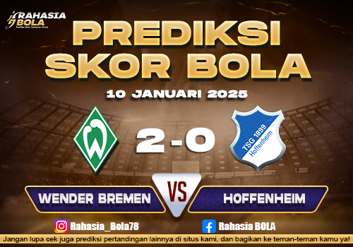 Prediksi Skor Bola Bremen vs Hoffeheim 10 Januari 2026