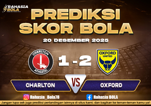 Prediksi Skor Bola Charlton vs Oxford Utd 20 Desember 2025