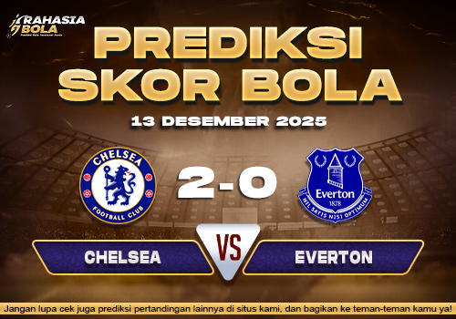 Prediksi Skor Bola Chelsea vs Everton 13 Desember 2025